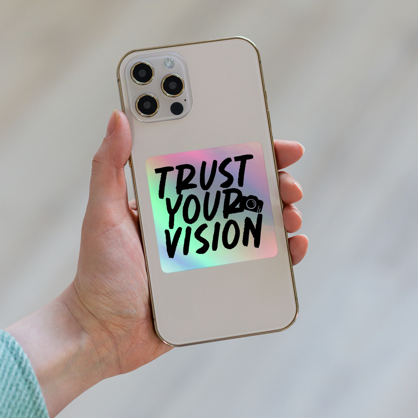 "Trust Your Vision" Holographic Sticker